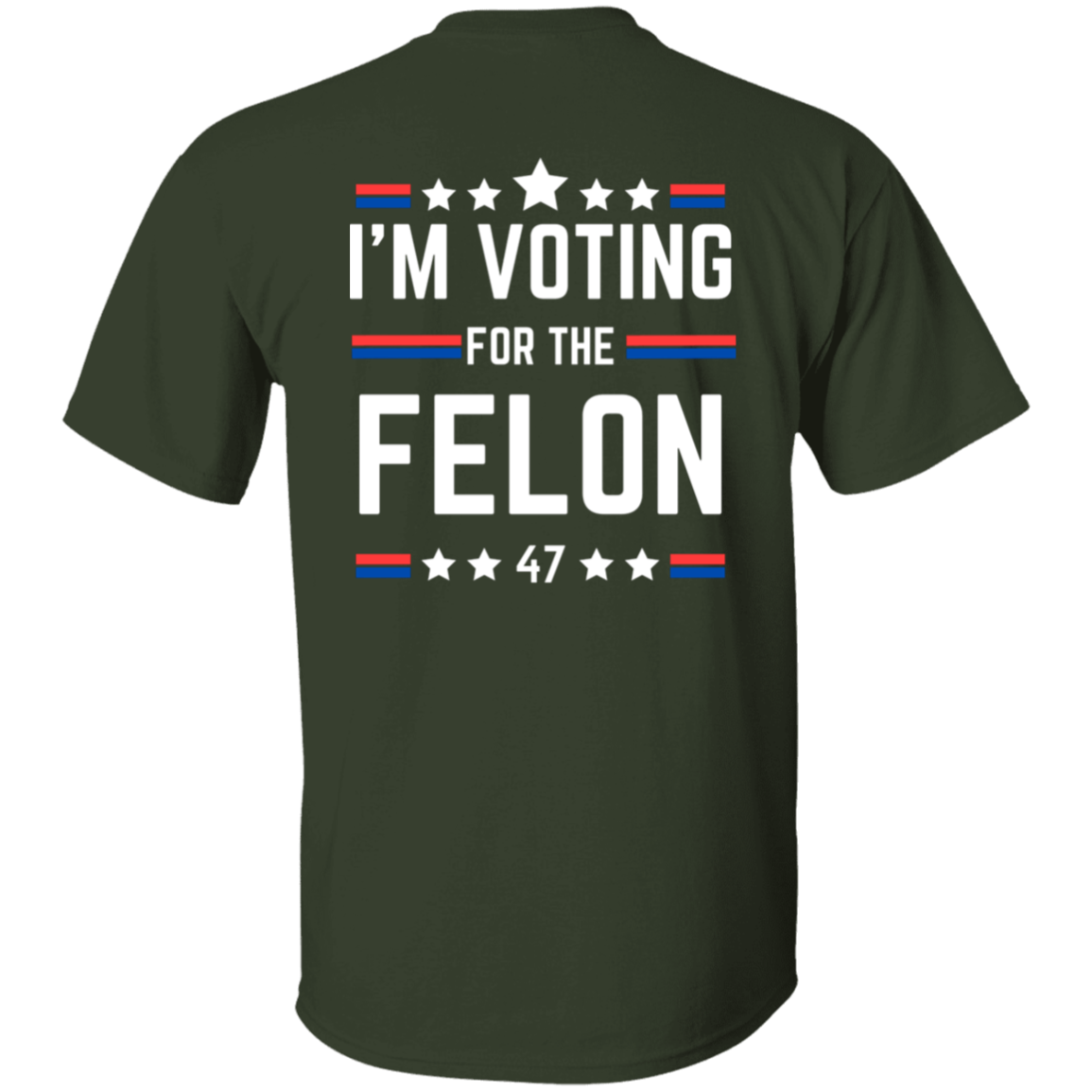 I'm Voting for the Felon (White)